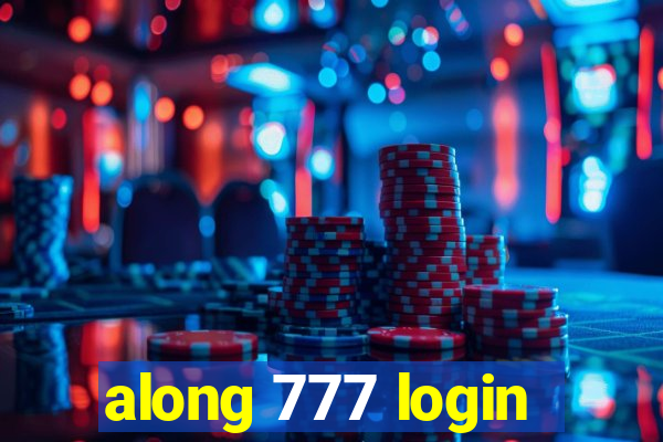 along 777 login
